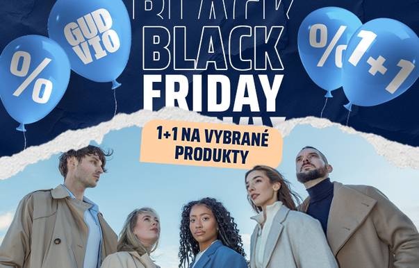 Nezmeškaj Black Friday na GUDVIO! Využi akciu 1+1 zdarma